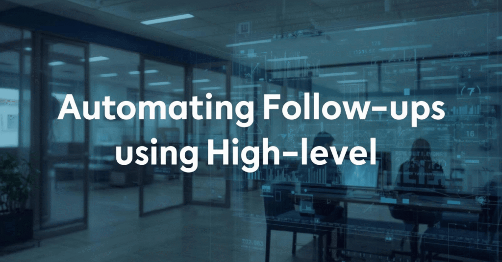 Automating Follow-Ups Automating Follow-Ups