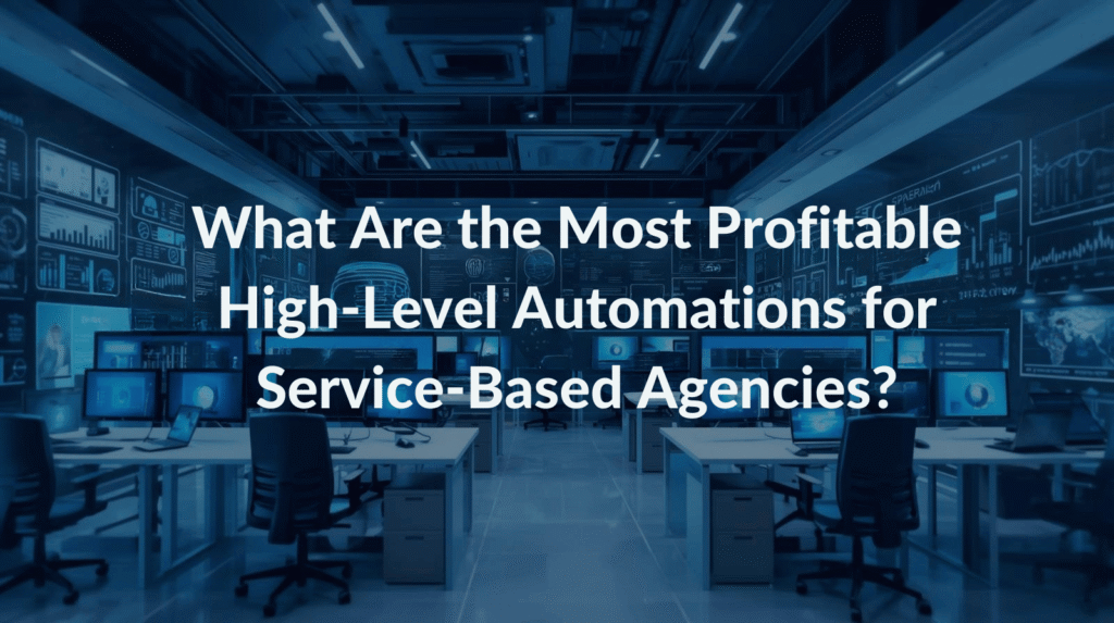 High-Level Automations High-Level Automations