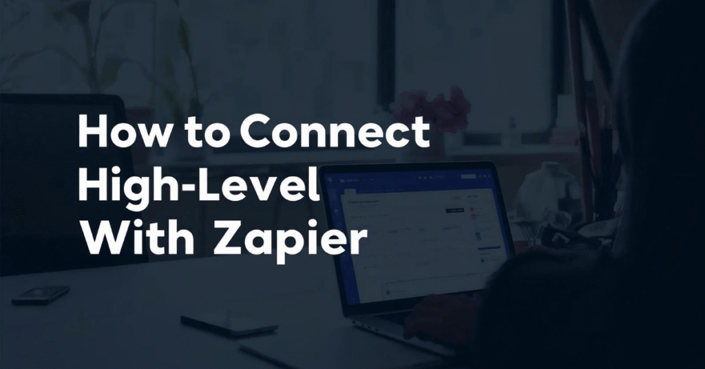 High-Level With Zapier