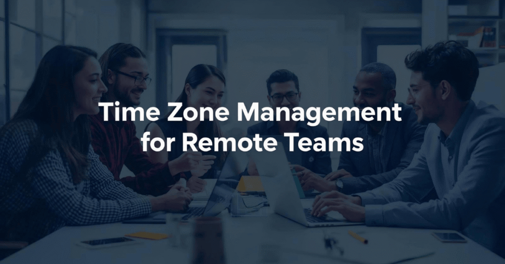 Time Zone Management Time Zone Management