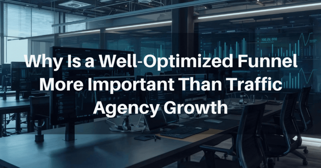 Well-Optimized Funnel